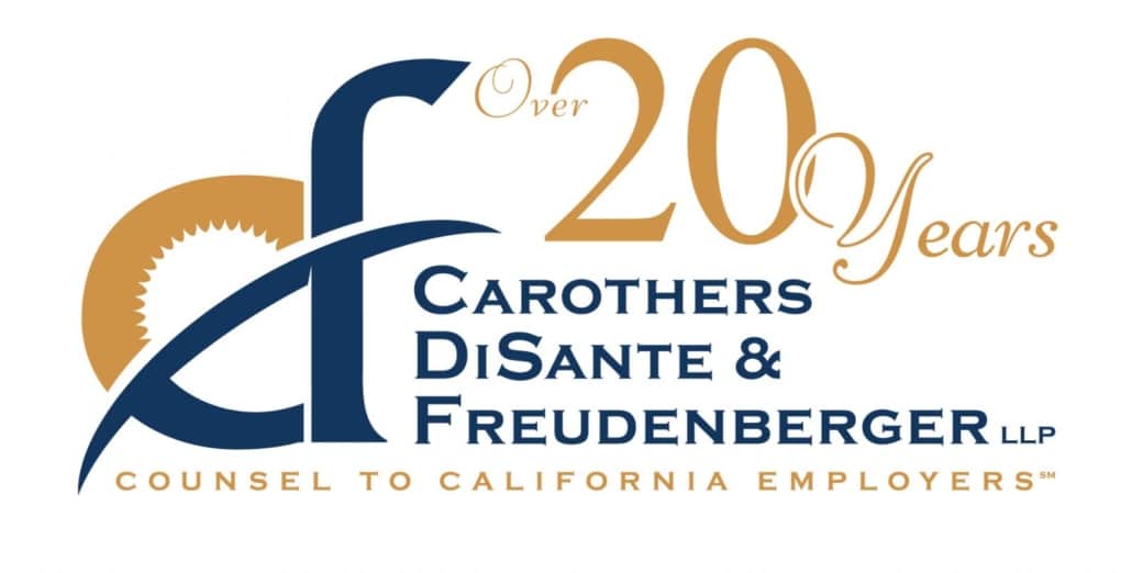 Carothers DiSante Freudenberger_Logo Counsel to California Employers Over 20 Years