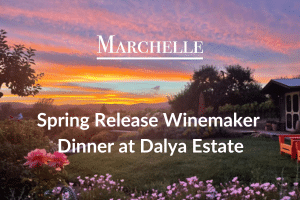 Marchelle Spring-Release-Winemaker-Dinner-at-Dalya-Estate